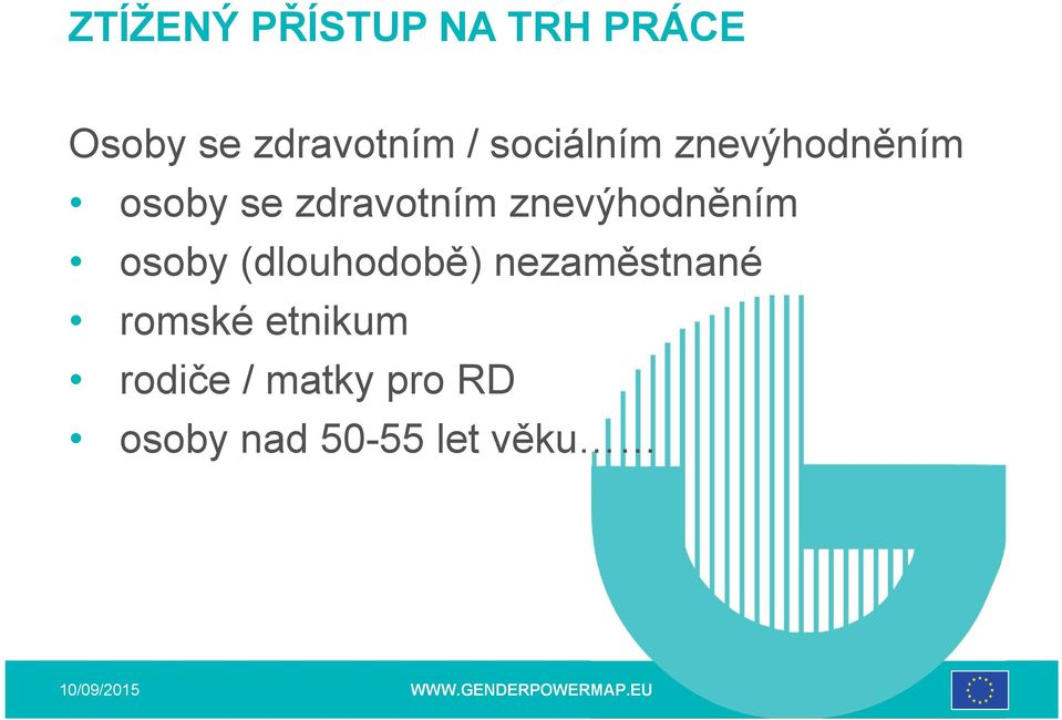 znevýhodněním osoby (dlouhodobě) nezaměstnané