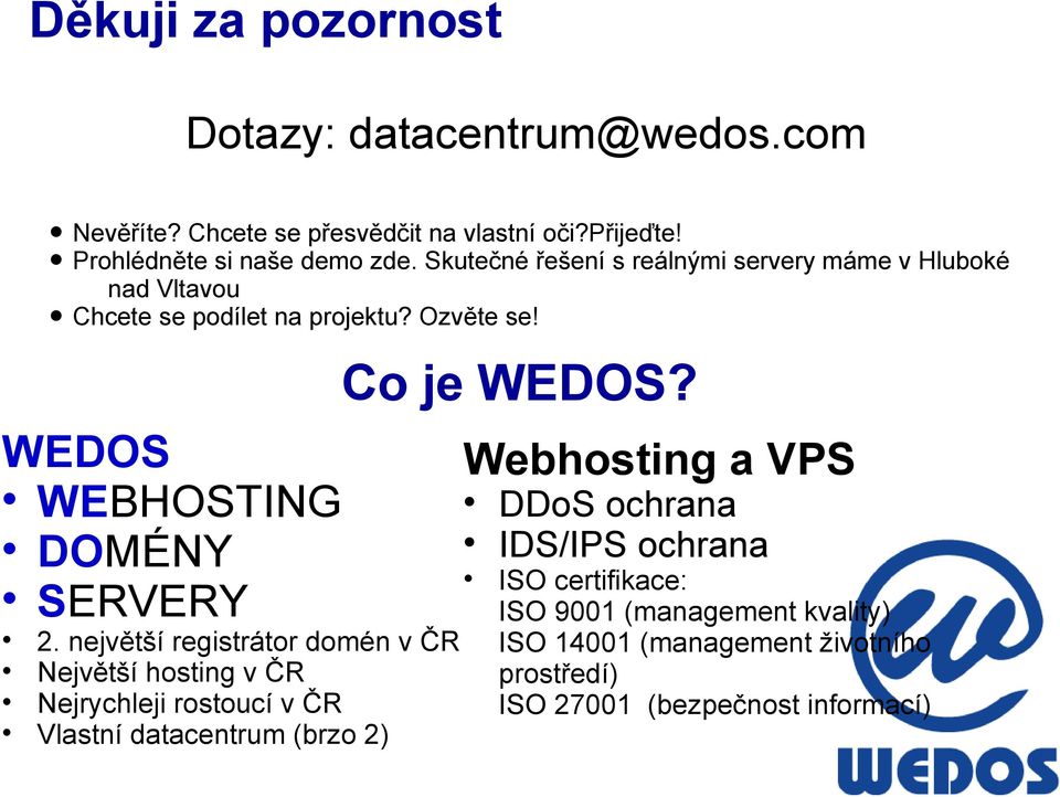 WEDOS WEBHOSTING DOMÉNY SERVERY 2.