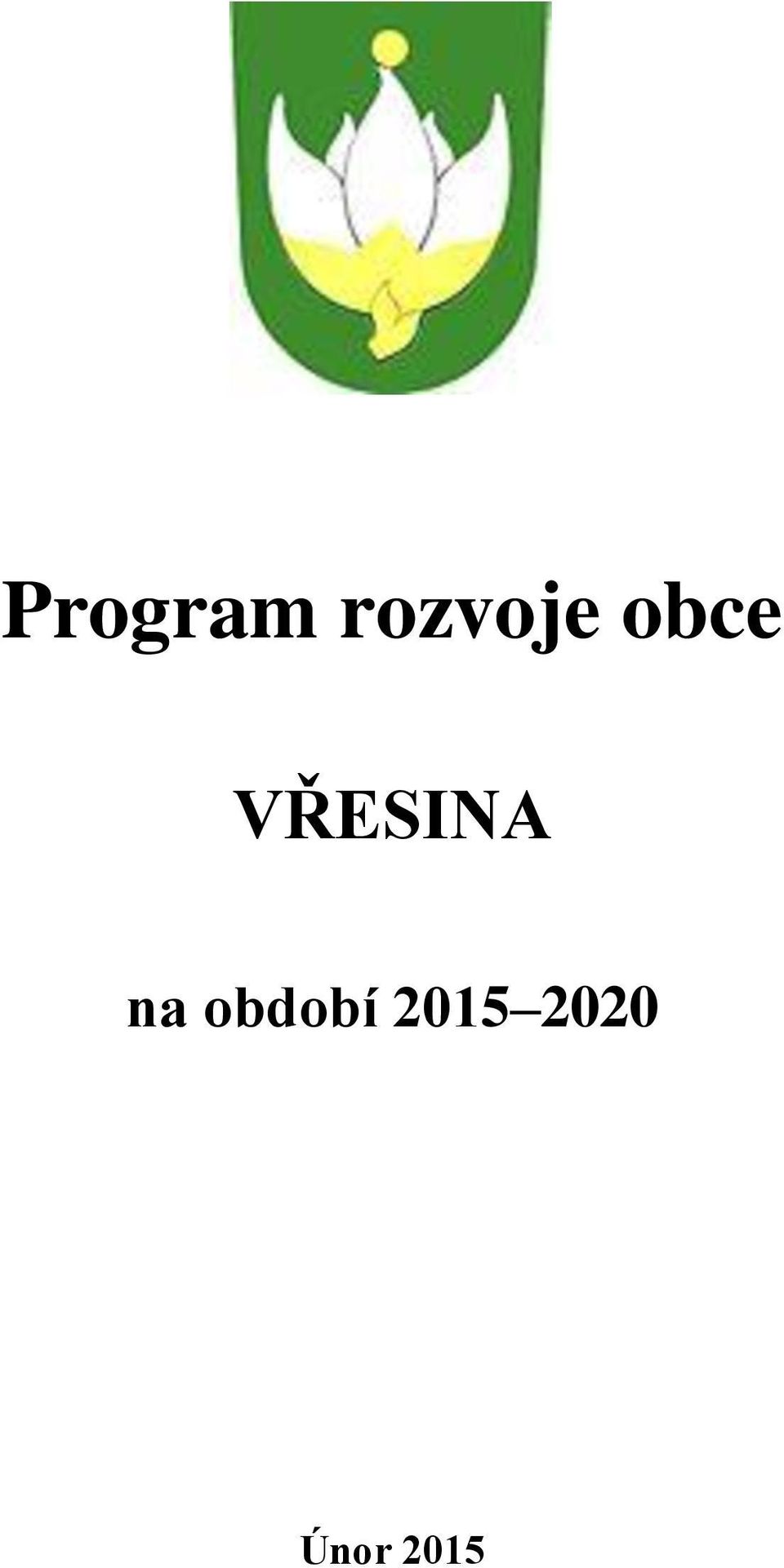 VŘESINA na