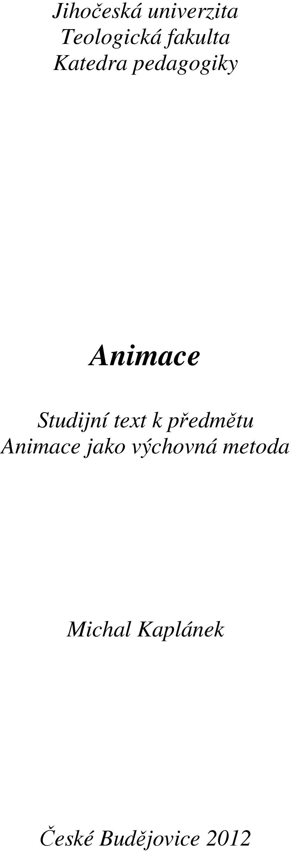 text k předmětu Animace jako výchovná