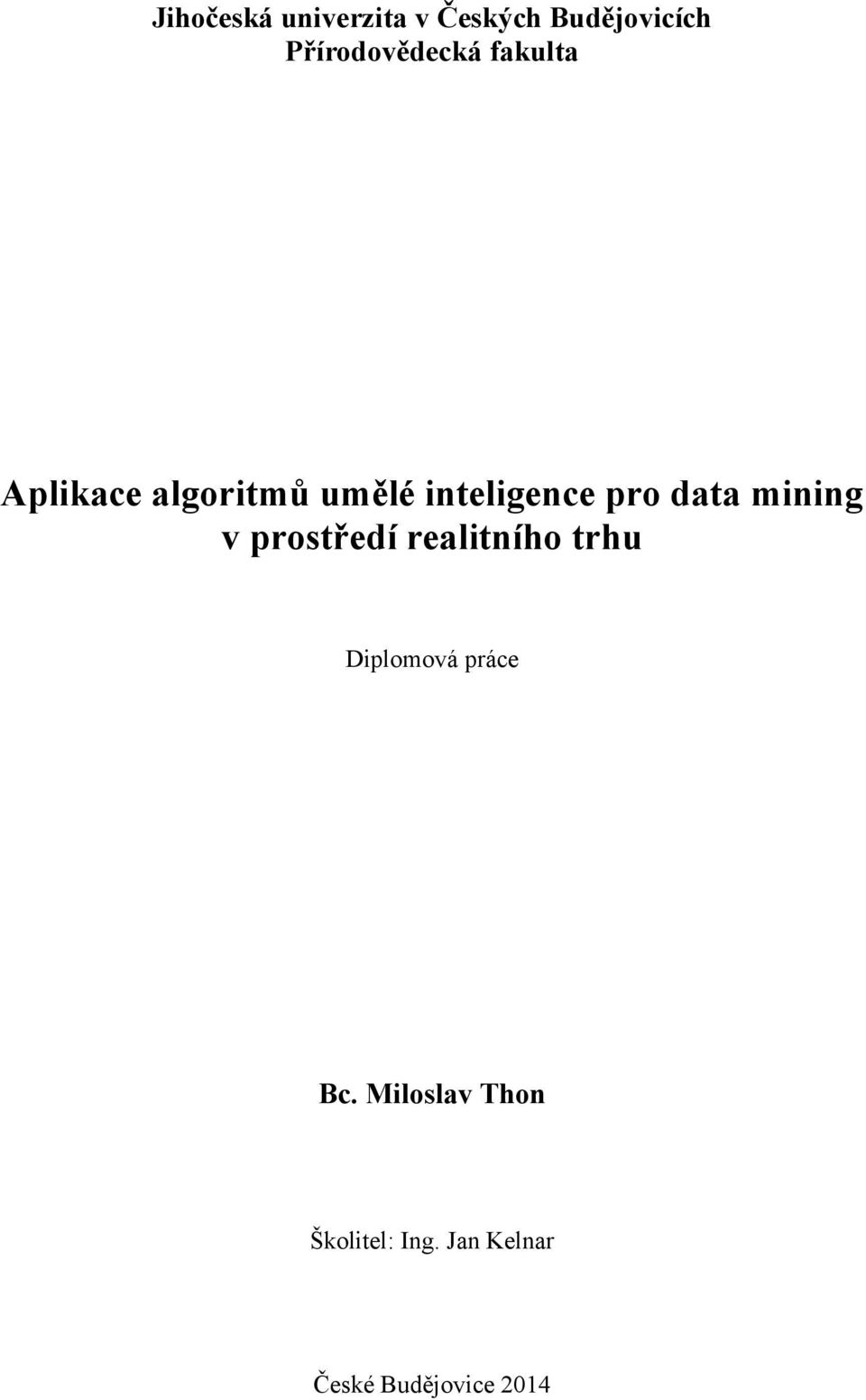 inteligence pro data mining v prostředí realitního trhu