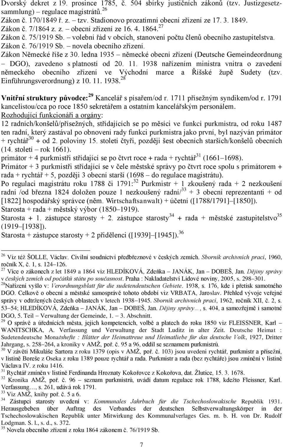 Zákon Německé říše z 30. ledna 1935 německé obecní zřízení (Deutsche Gemeindeordnung DGO), zavedeno s platností od 20. 11.