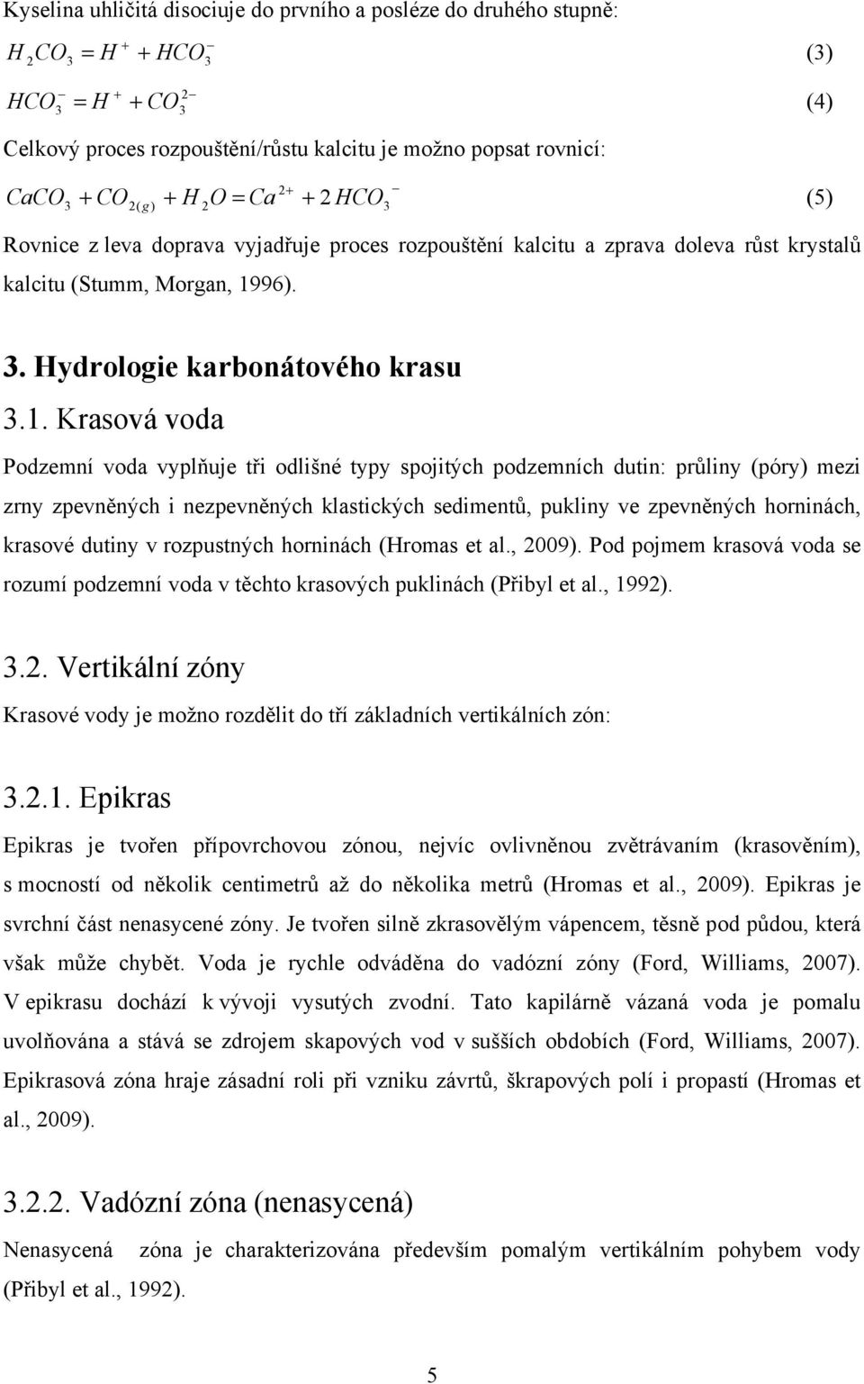 96). 3. Hydrologie karbonátového krasu 3.1.