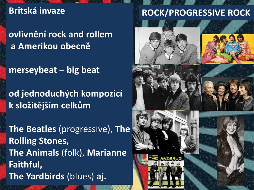 složitějším celkům The Beatles (progressive), The Rolling