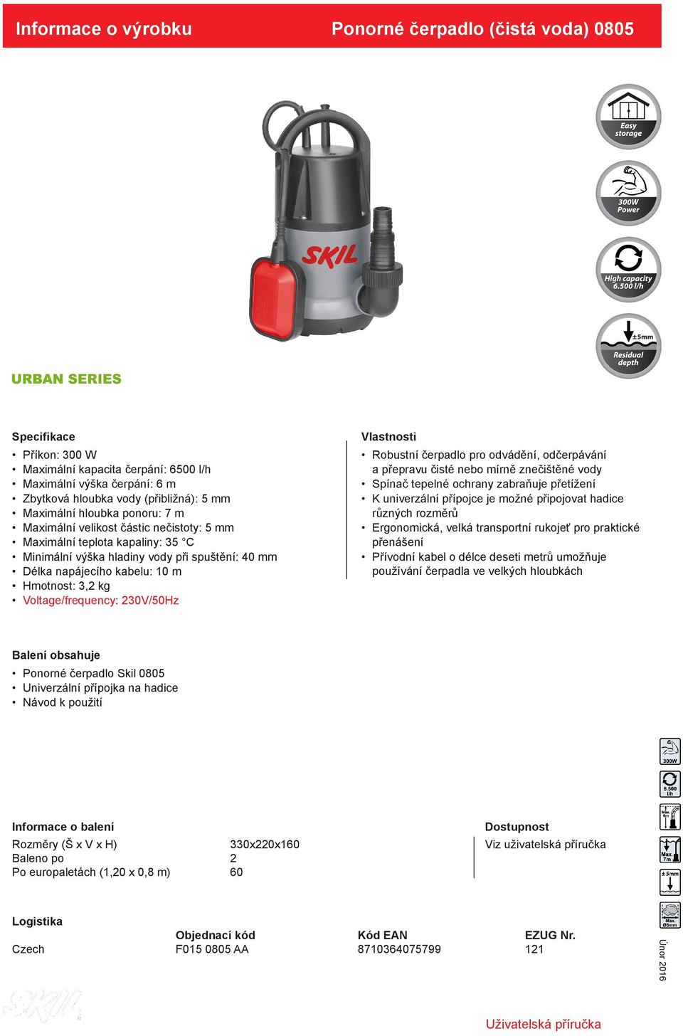 Voltage/frequency: 230V/50Hz Robustní čerpadlo pro odvádění, odčerpávání a přepravu čisté nebo mírně znečištěné vody Spínač tepelné ochrany zabraňuje přetížení K univerzální přípojce je možné