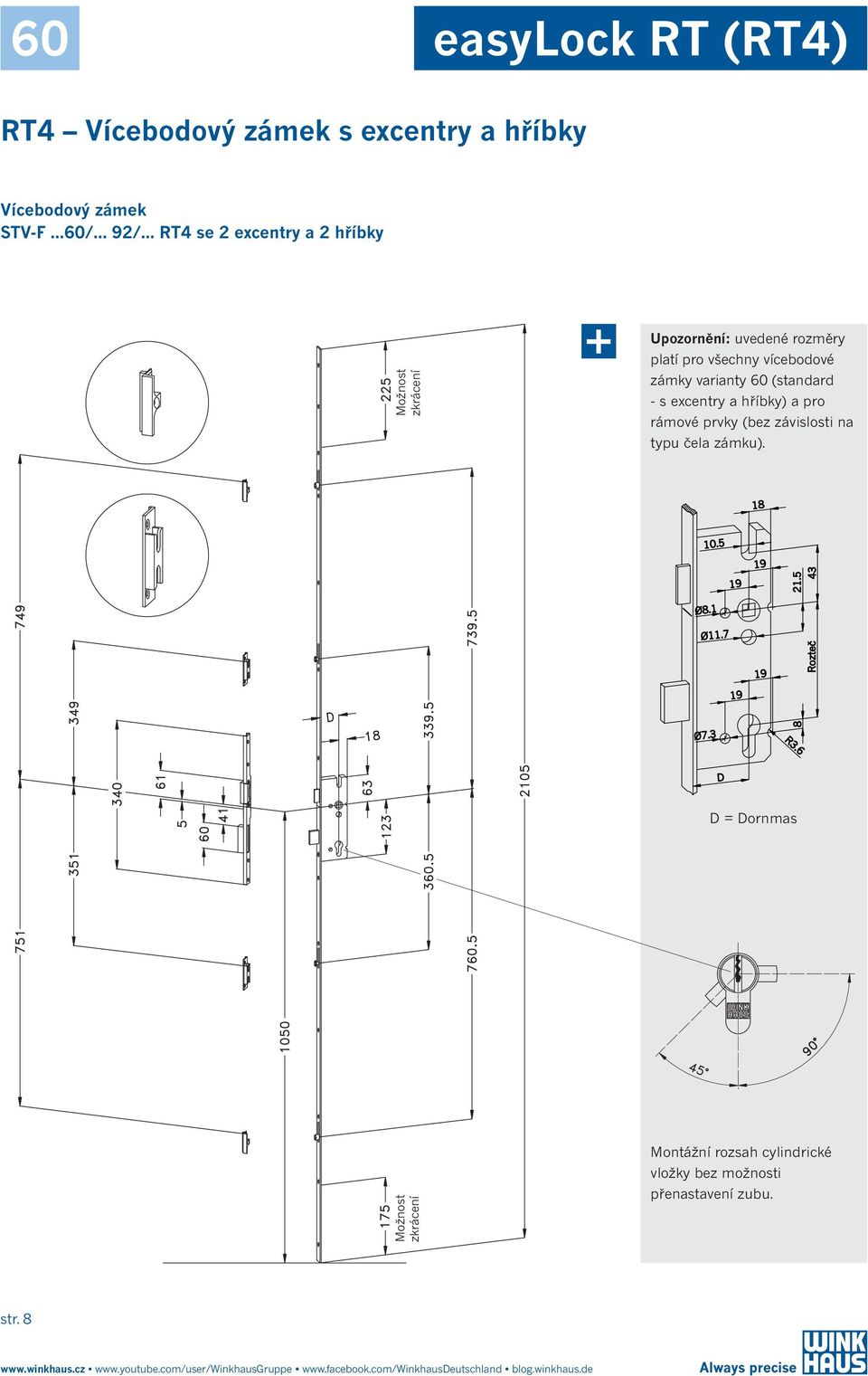.. RT4 se 2 excentry a 2 hříbky Možnost platí pro všechny vícebodové zámky varianty 60