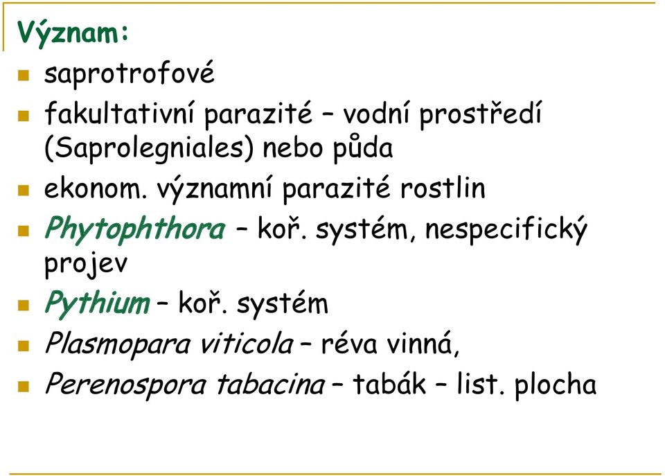 významní parazité rostlin Phytophthora koř.