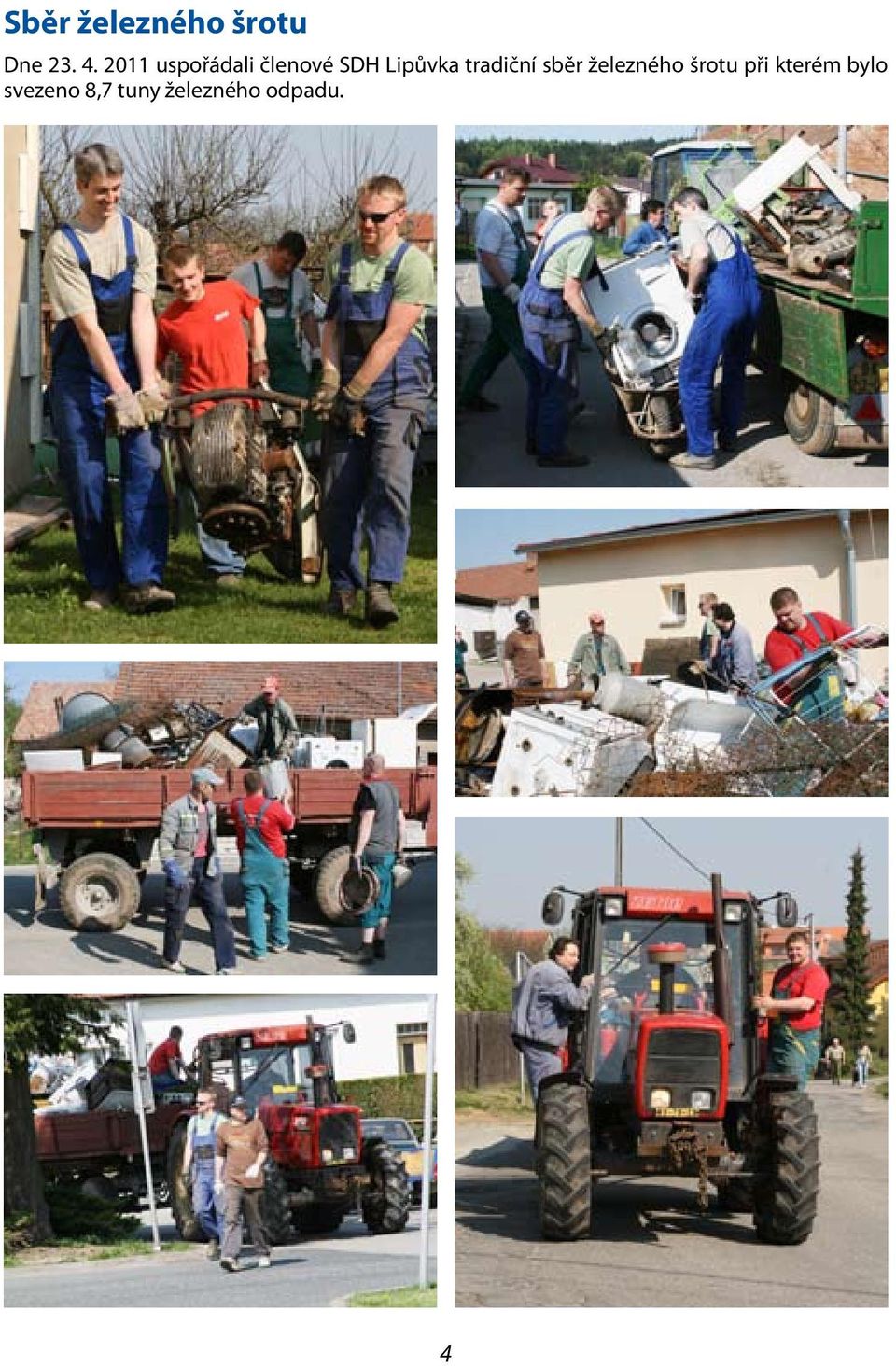 tradiční sběr železného šrotu při