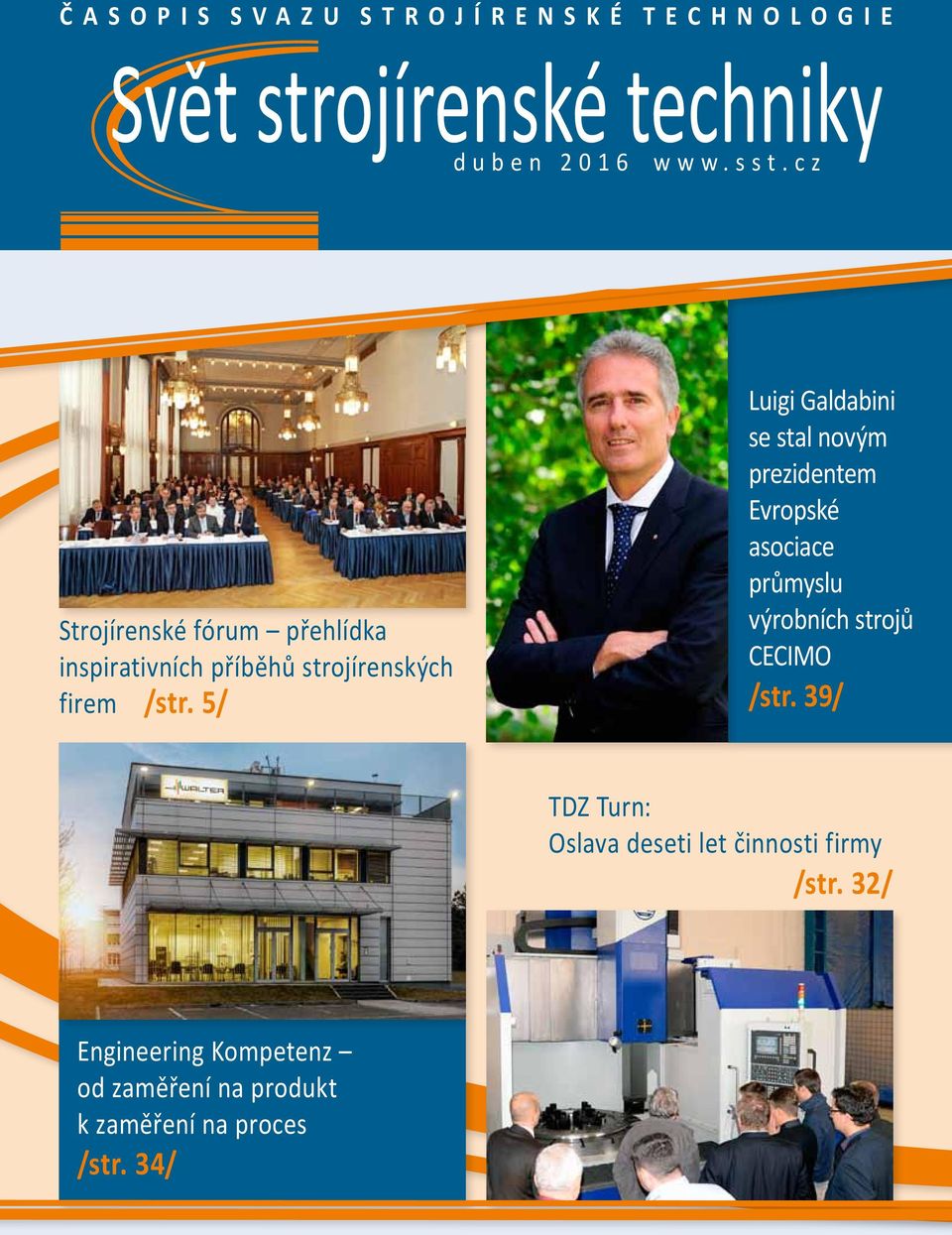 5/ Luigi Galdabini se stal novým prezidentem Evropské asociace průmyslu výrobních strojů CECIMO