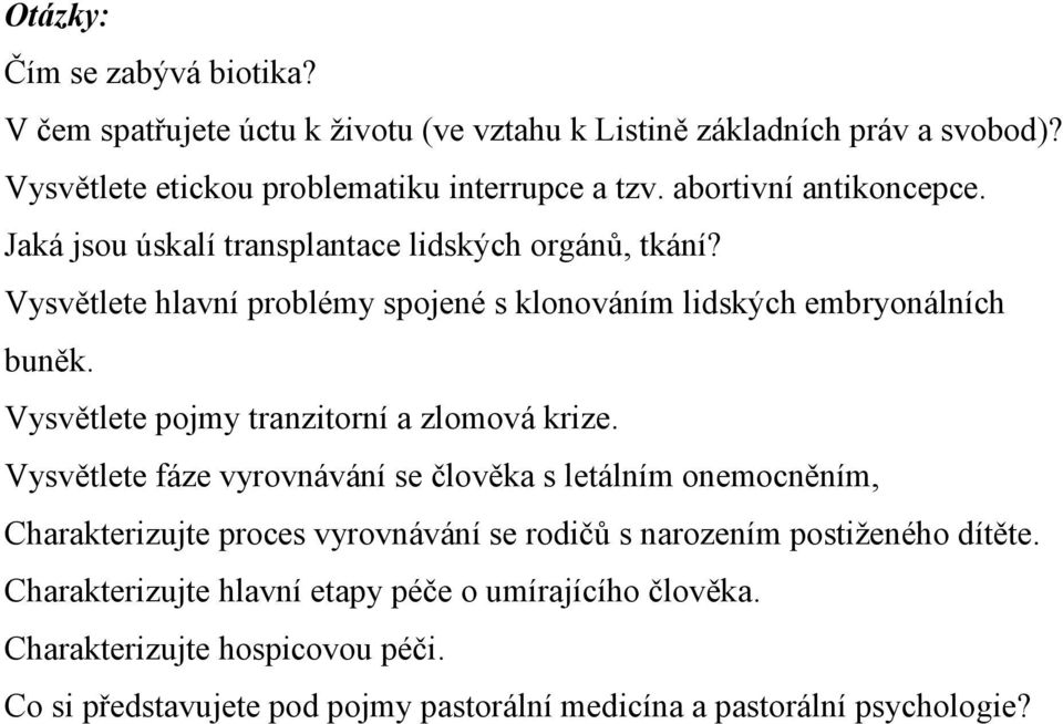 Vysvětlete pojmy tranzitorní a zlomová krize.