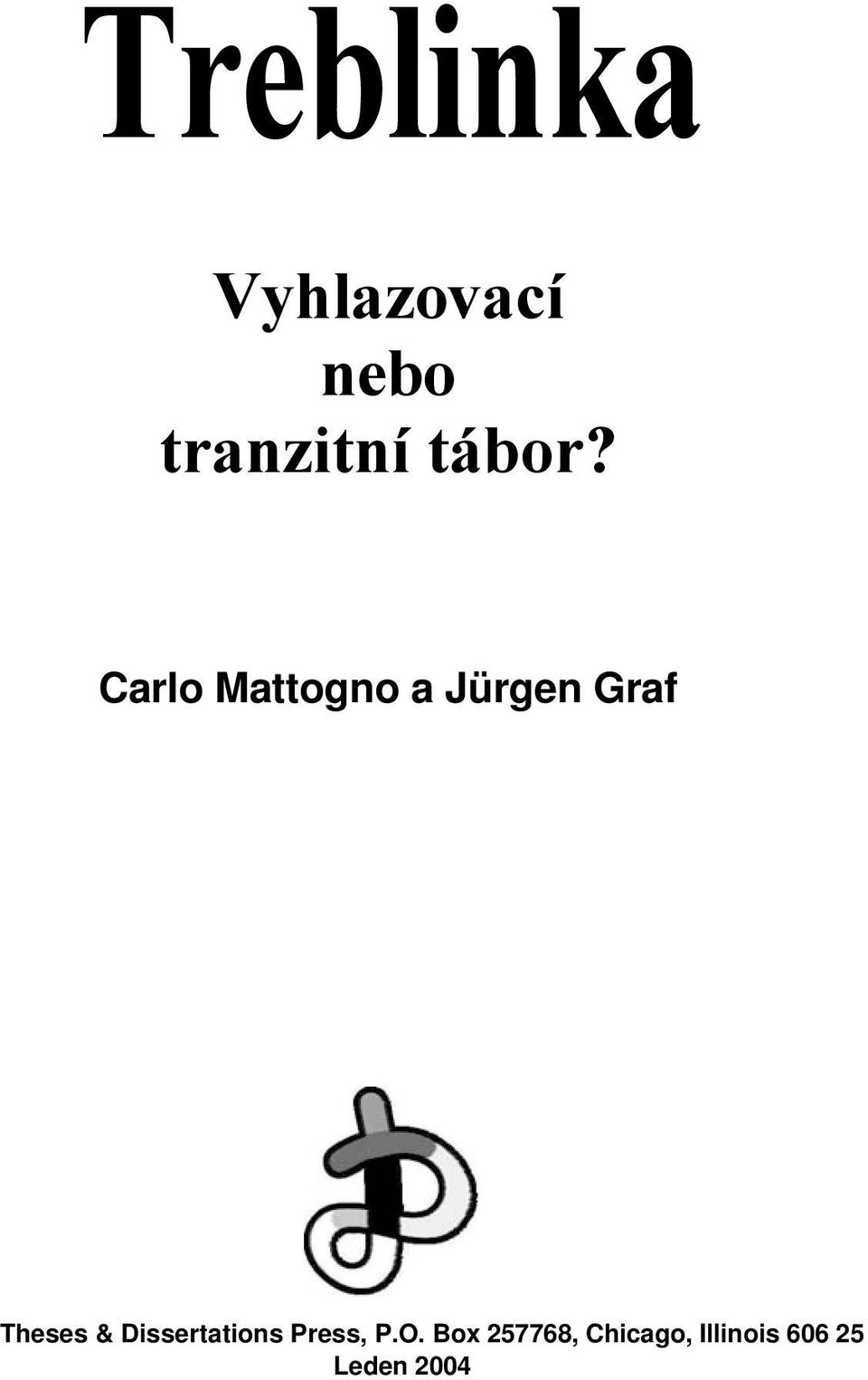 Carlo Mattogno a Jürgen Graf Theses &