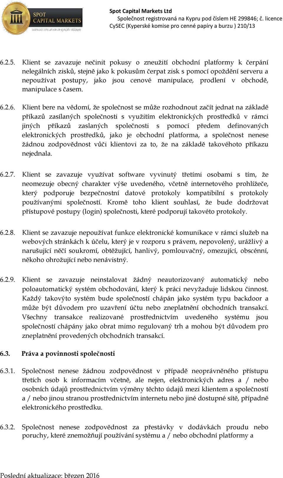 manipulace, prodlení v obchodě, manipulace s časem. 6.