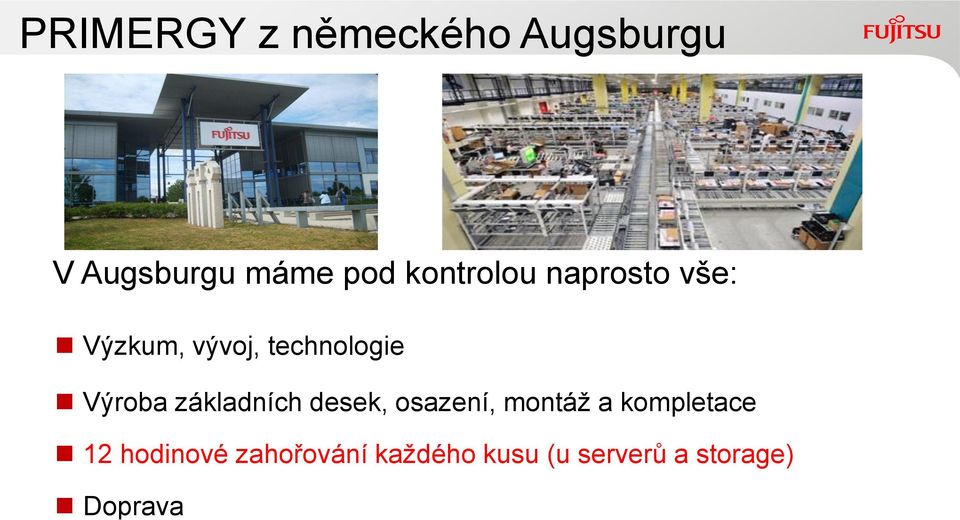 osazení, montáž a kompletace 12 hodinové zahořování každého kusu