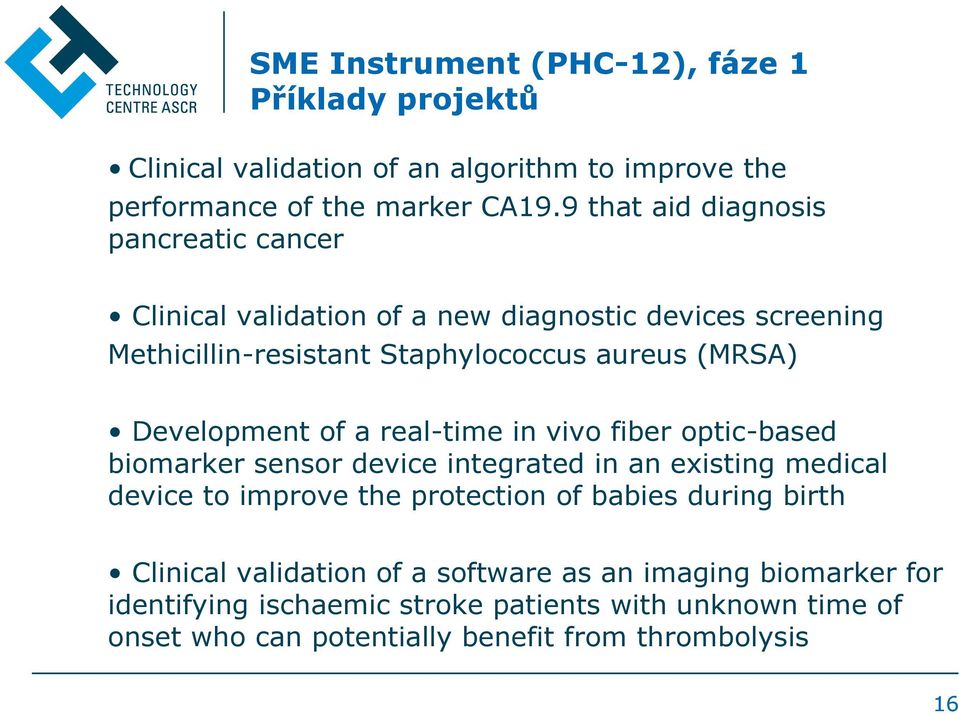 Development of a real-time in vivo fiber optic-based biomarker sensor device integrated in an existing medical device to improve the protection of babies