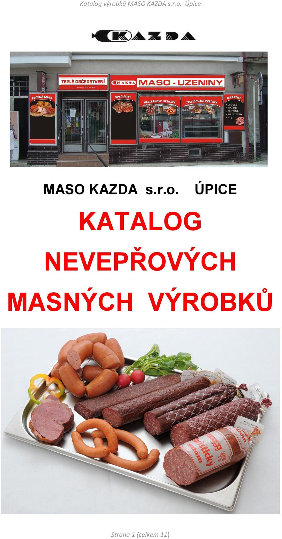 NEVEPŘOVÝCH MASNÝCH