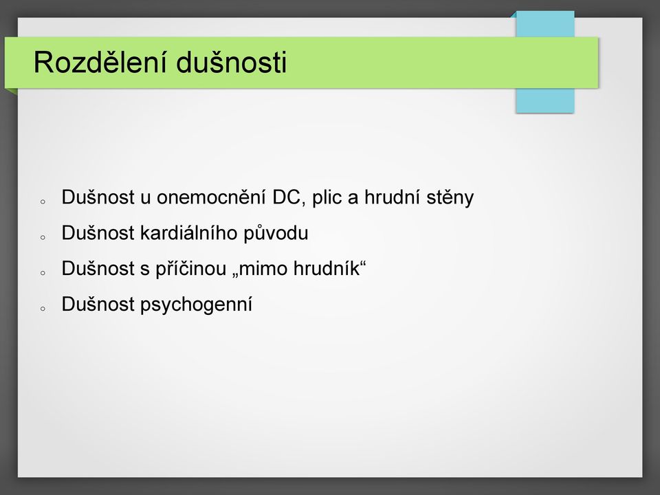 Dušnost kardiálního původu Dušnost s