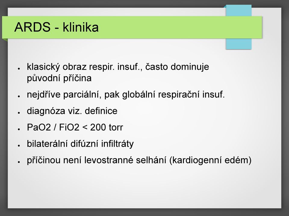 globální respirační insuf. diagnóza viz.