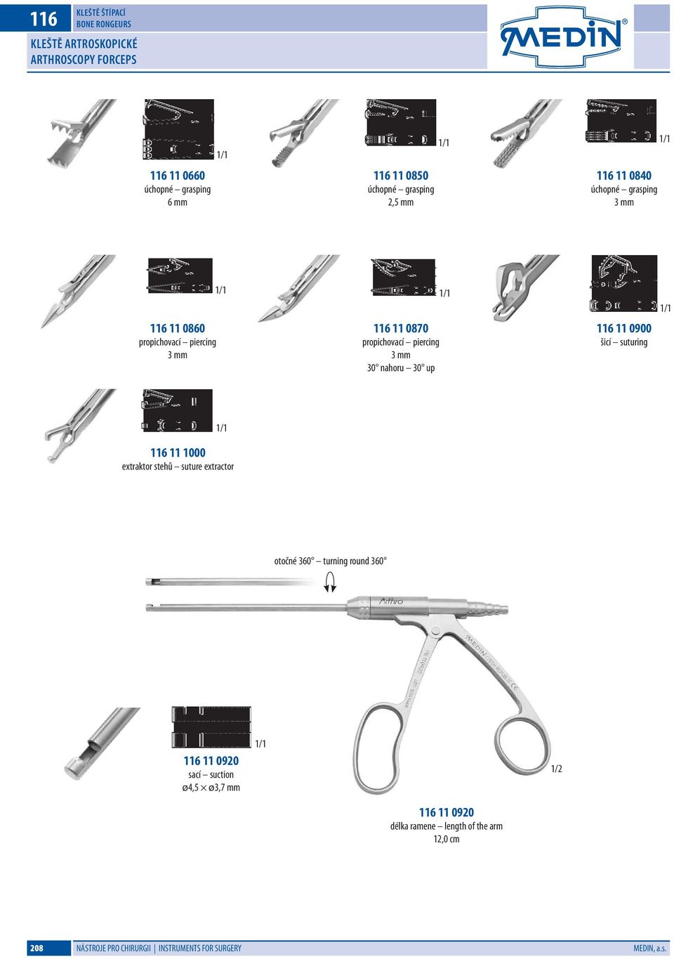 up 116 11 0900 šicí suturing 116 11 1000 extraktor stehů suture extractor otočné 360 turning round 360 116 11 0920 sací
