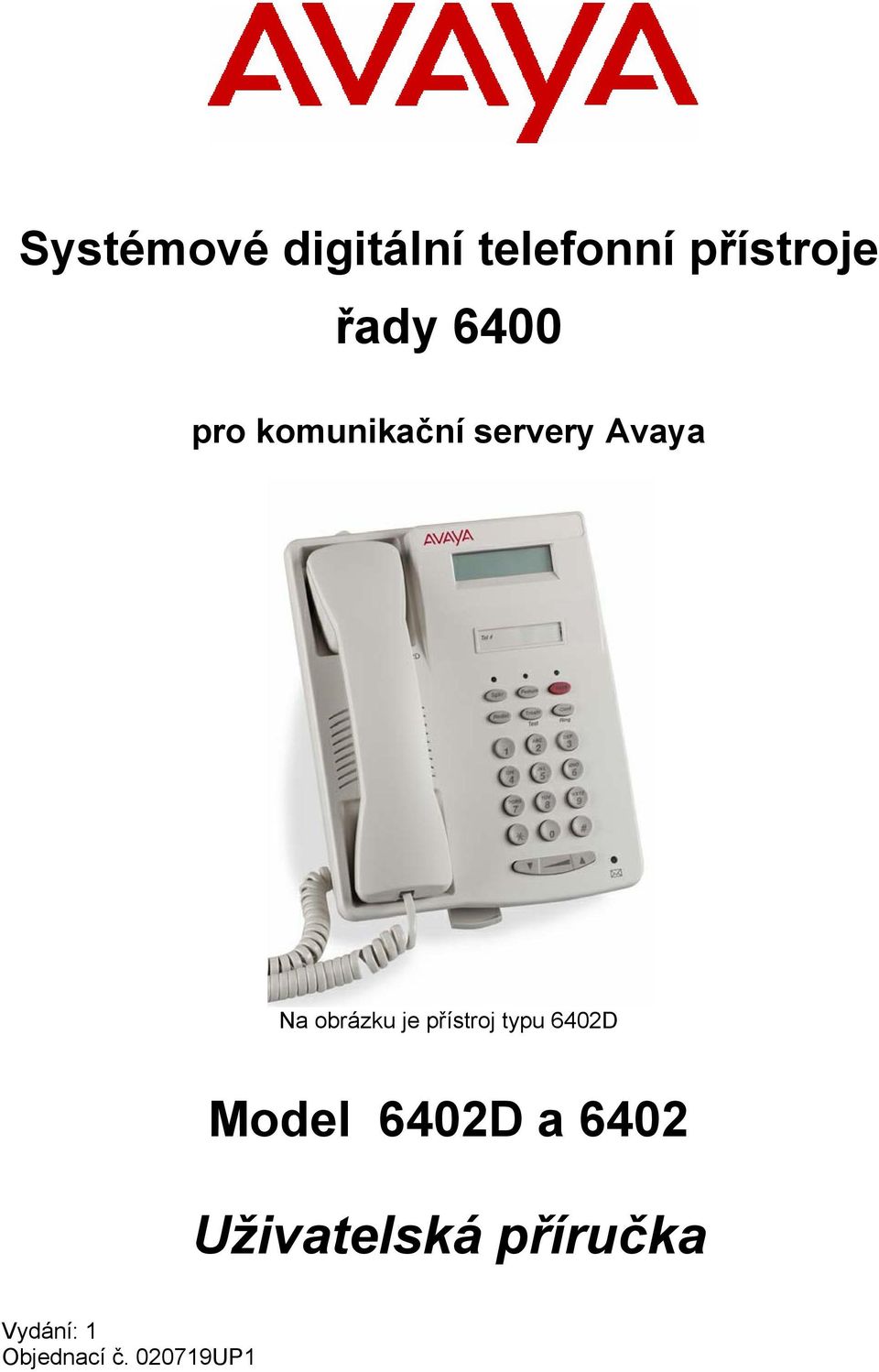 je přístroj typu 6402D Model 6402D a 6402