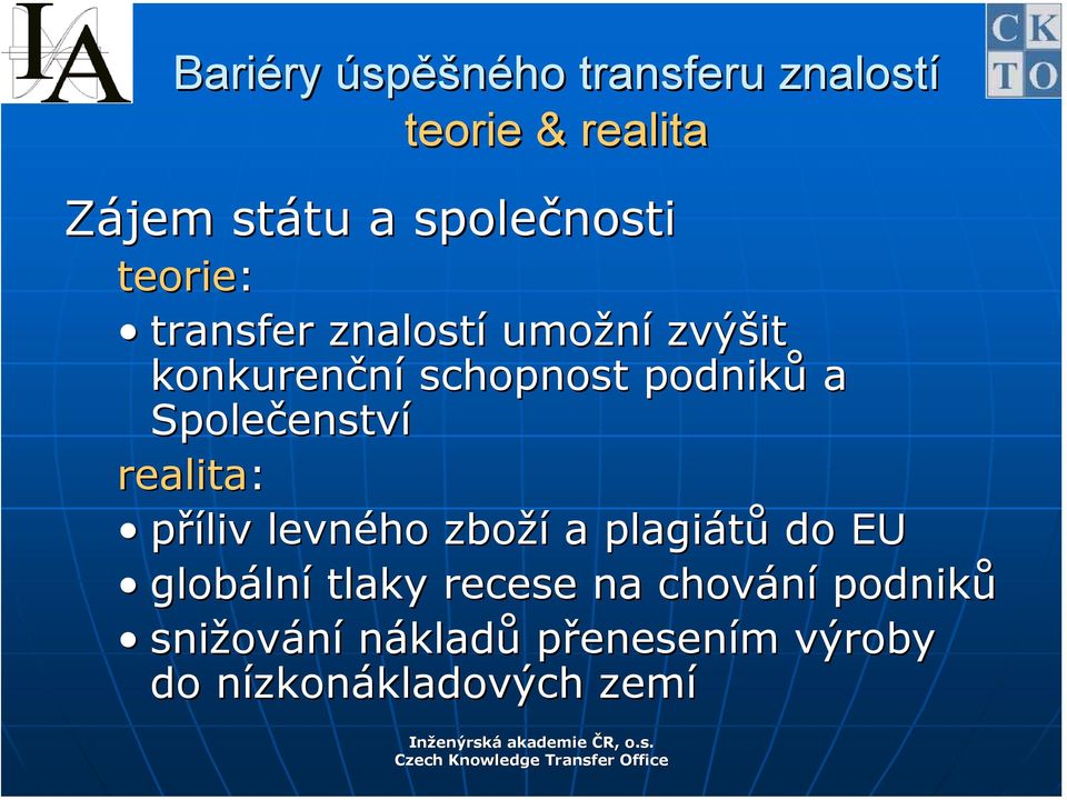 příliv levného zboží a plagiátů do EU globální tlaky recese na