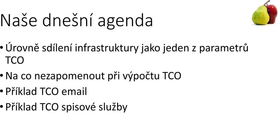 TCO Na co nezapomenout při výpočtu TCO