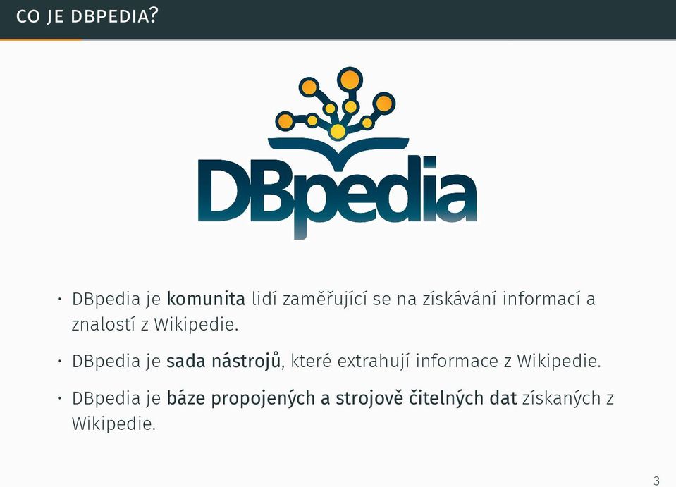 informací a znalostí z Wikipedie.