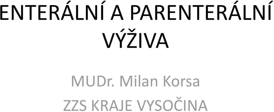 VÝŽIVA MUDr.