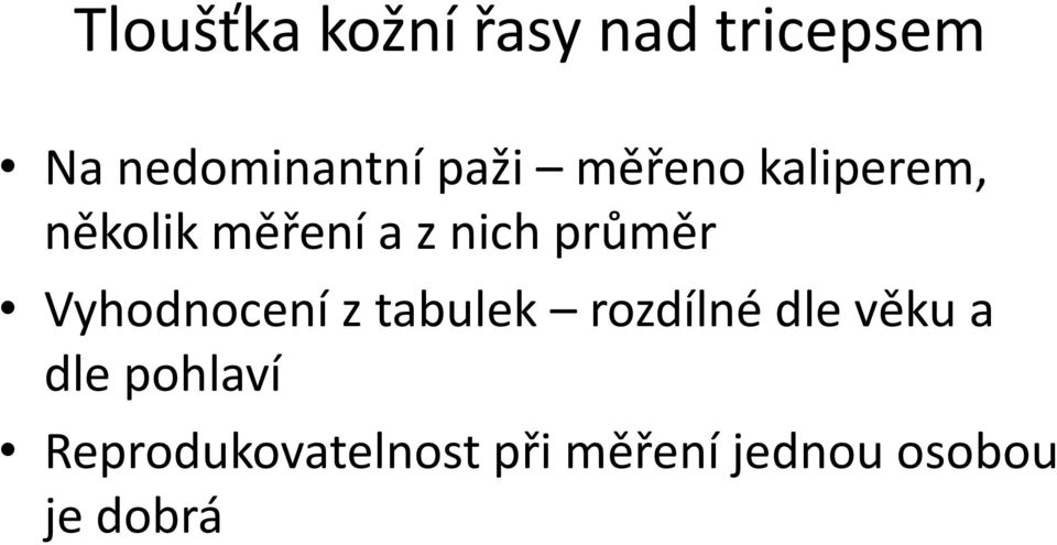 průměr Vyhodnocení z tabulek rozdílné dle věku a dle