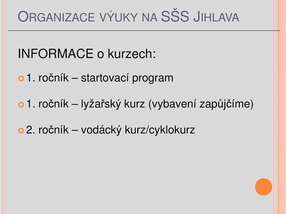 ročník startovací program 1.