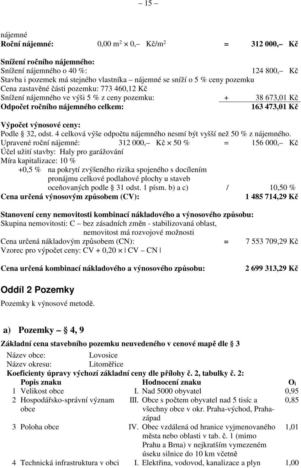 4 celková výše odpočtu nájemného nesmí být vyšší než 50 % z nájemného.