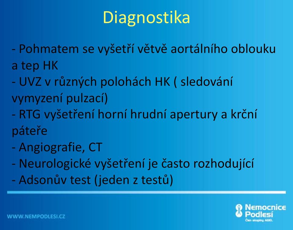 vyšetření horní hrudní apertury a krční páteře - Angiografie, CT -