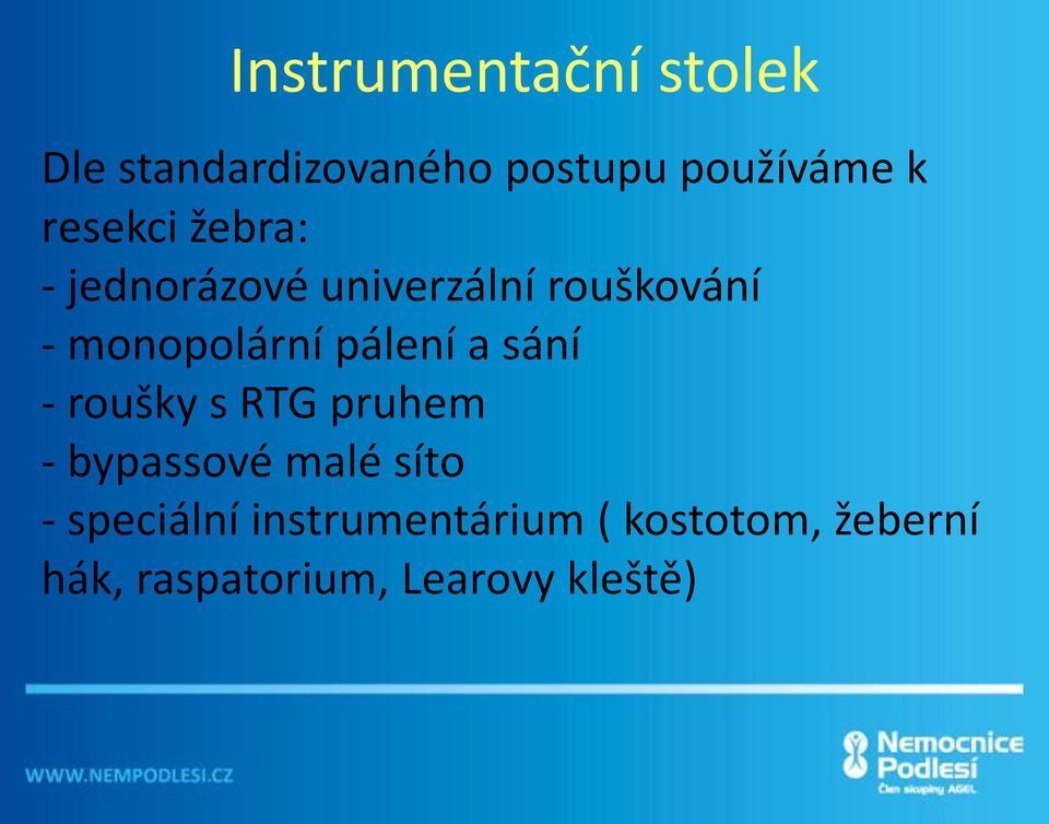 pálení a sání - roušky s RTG pruhem - bypassové malé síto -