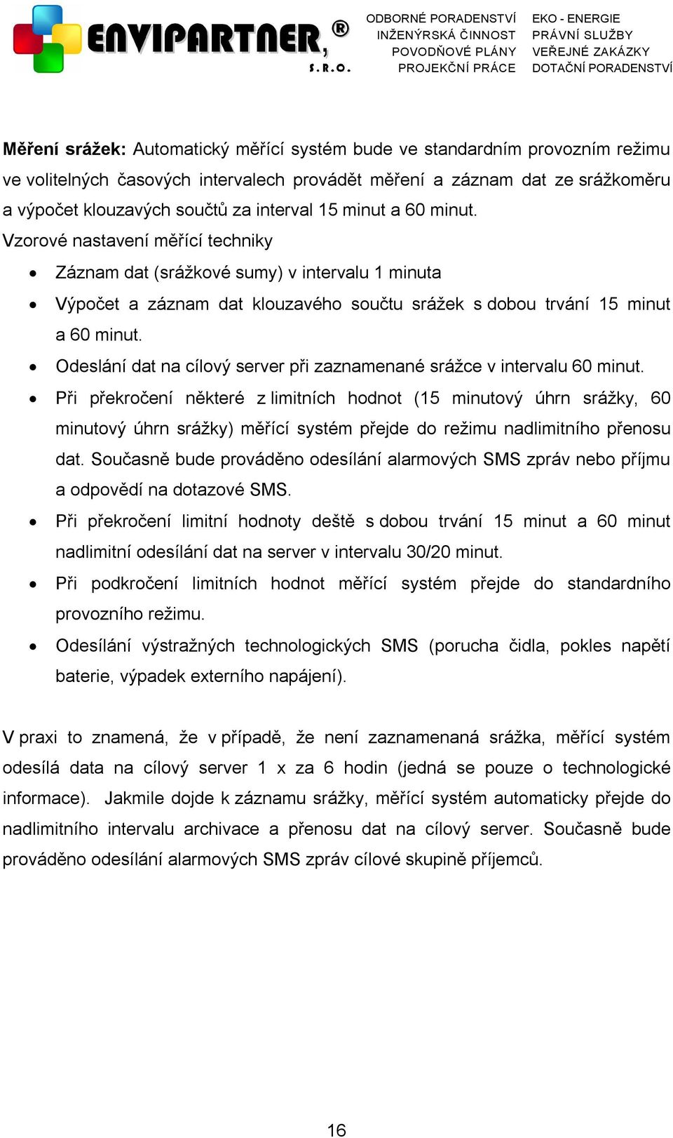 Odeslání dat na cílový server při zaznamenané srážce v intervalu 60 minut.