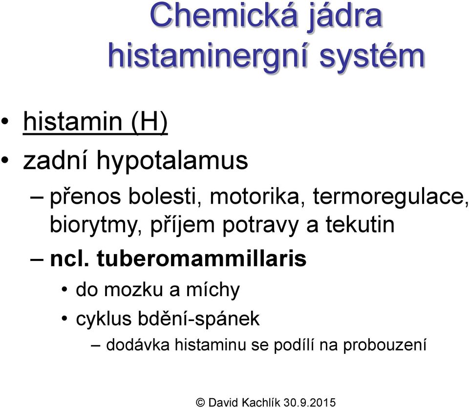 biorytmy, příjem potravy a tekutin ncl.