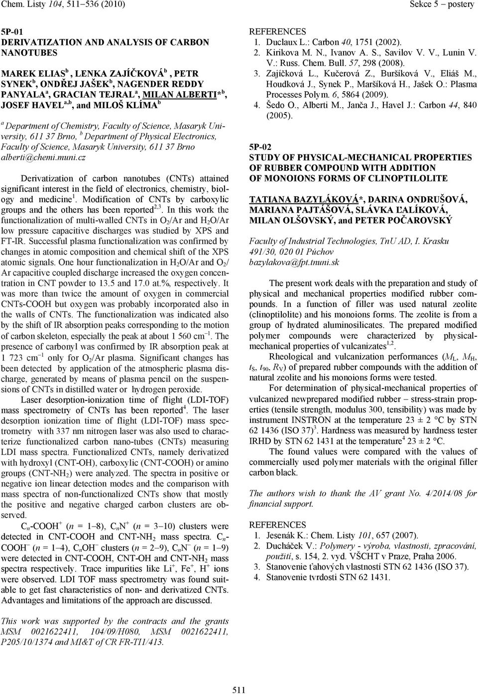 cz Derivtiztion of crbon nnotubes (CNTs) ttined significnt interest in the field of electronics, chemistry, biology nd medicine 1.