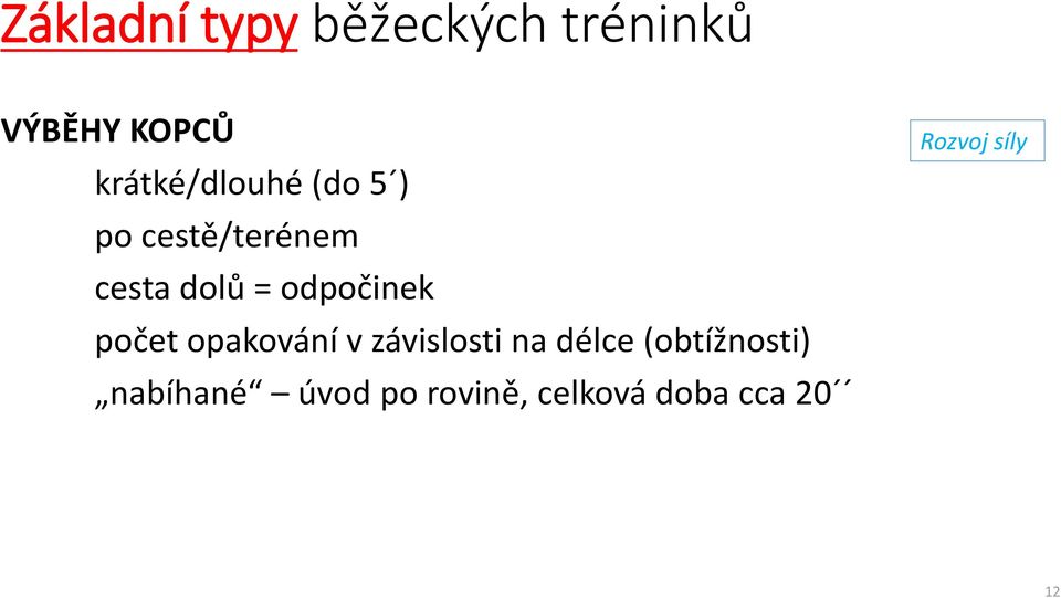 odpočinek počet opakování v závislosti na délce