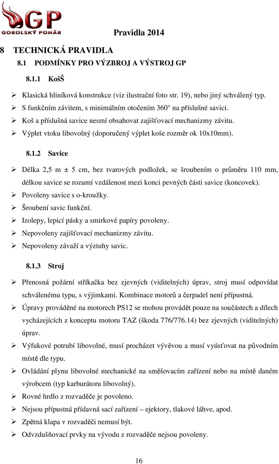 Výplet vtoku libovolný (doporučený výplet koše rozměr r ok 10