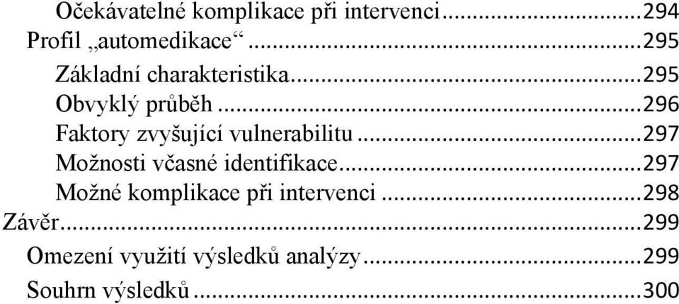 .. 296 Faktory zvyšující vulnerabilitu... 297 Možnosti včasné identifikace.