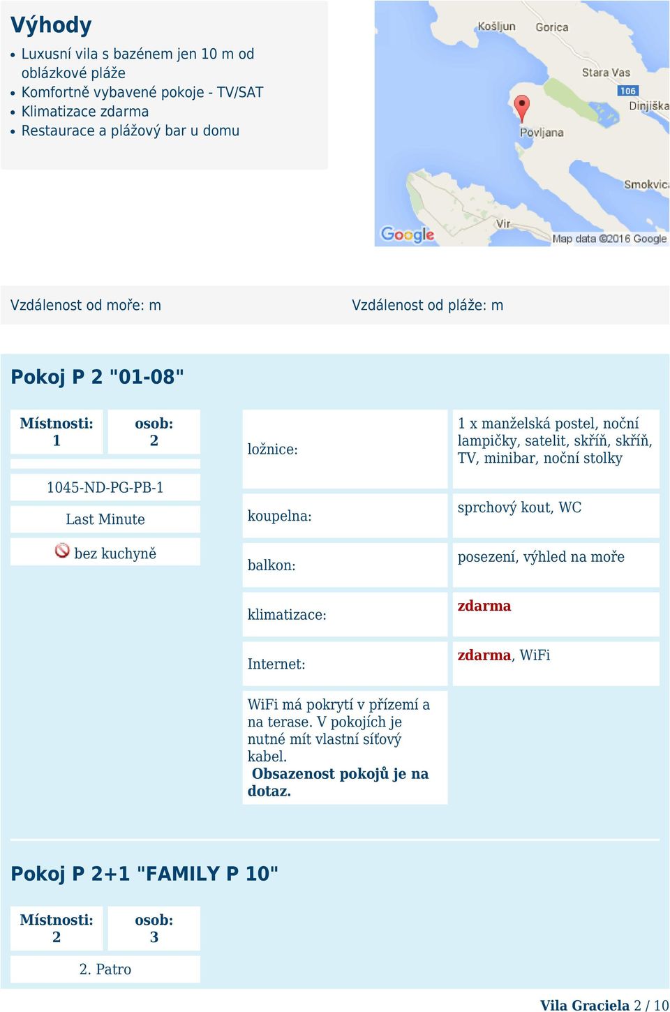 lampičky, satelit, skříň, skříň, TV, minibar, noční stolky balkon: posezení, výhled na moře 1045-ND-PG-PB-1 WiFi má