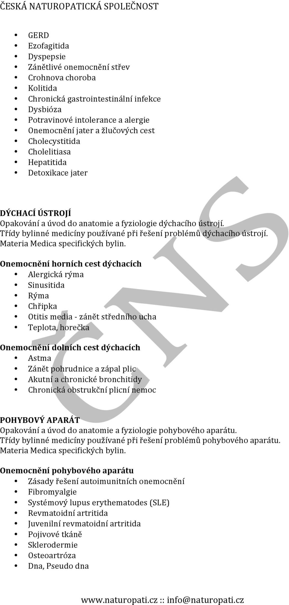 Třídy bylinné medicíny používané při řešení problémů dýchacího ústrojí.