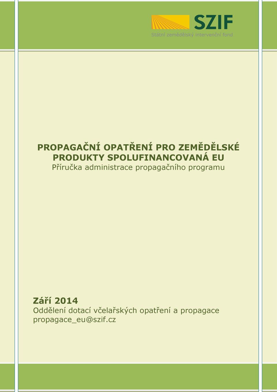 propagačního programu Září 2014 Oddělení