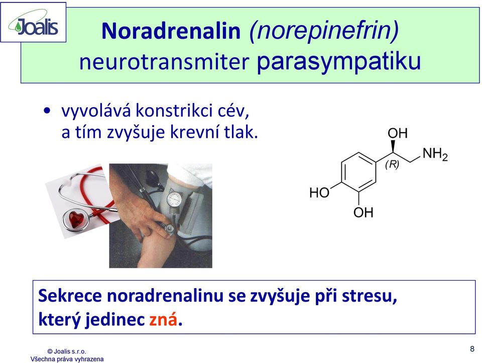 tím zvyšuje krevní tlak.