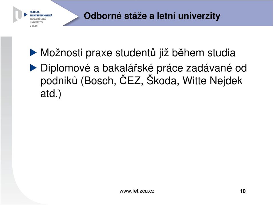 Diplomové a bakalářské práce zadávané od