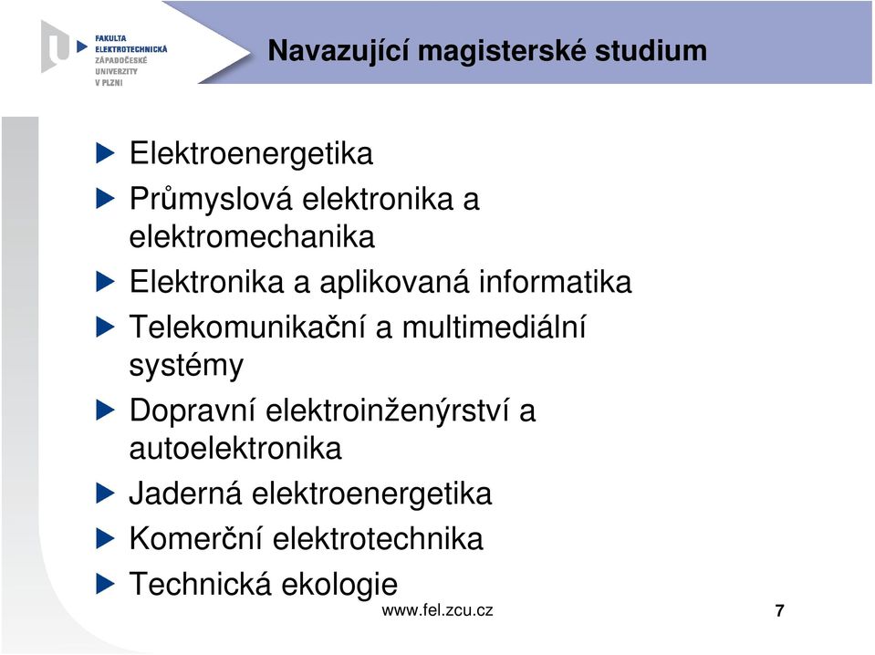 a multimediální systémy Dopravní elektroinženýrství a autoelektronika