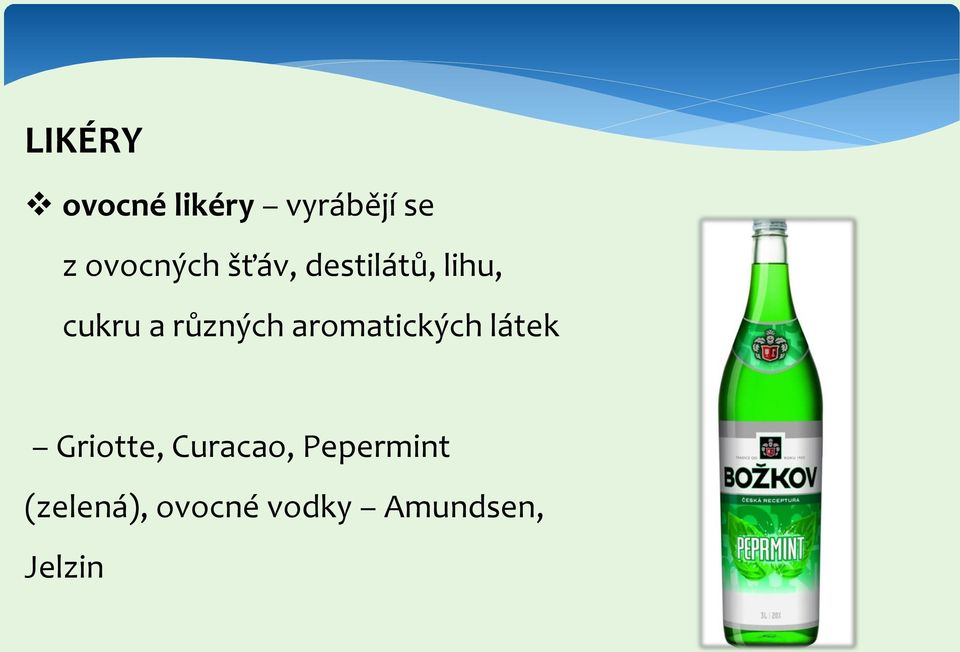 různých aromatických látek Griotte,