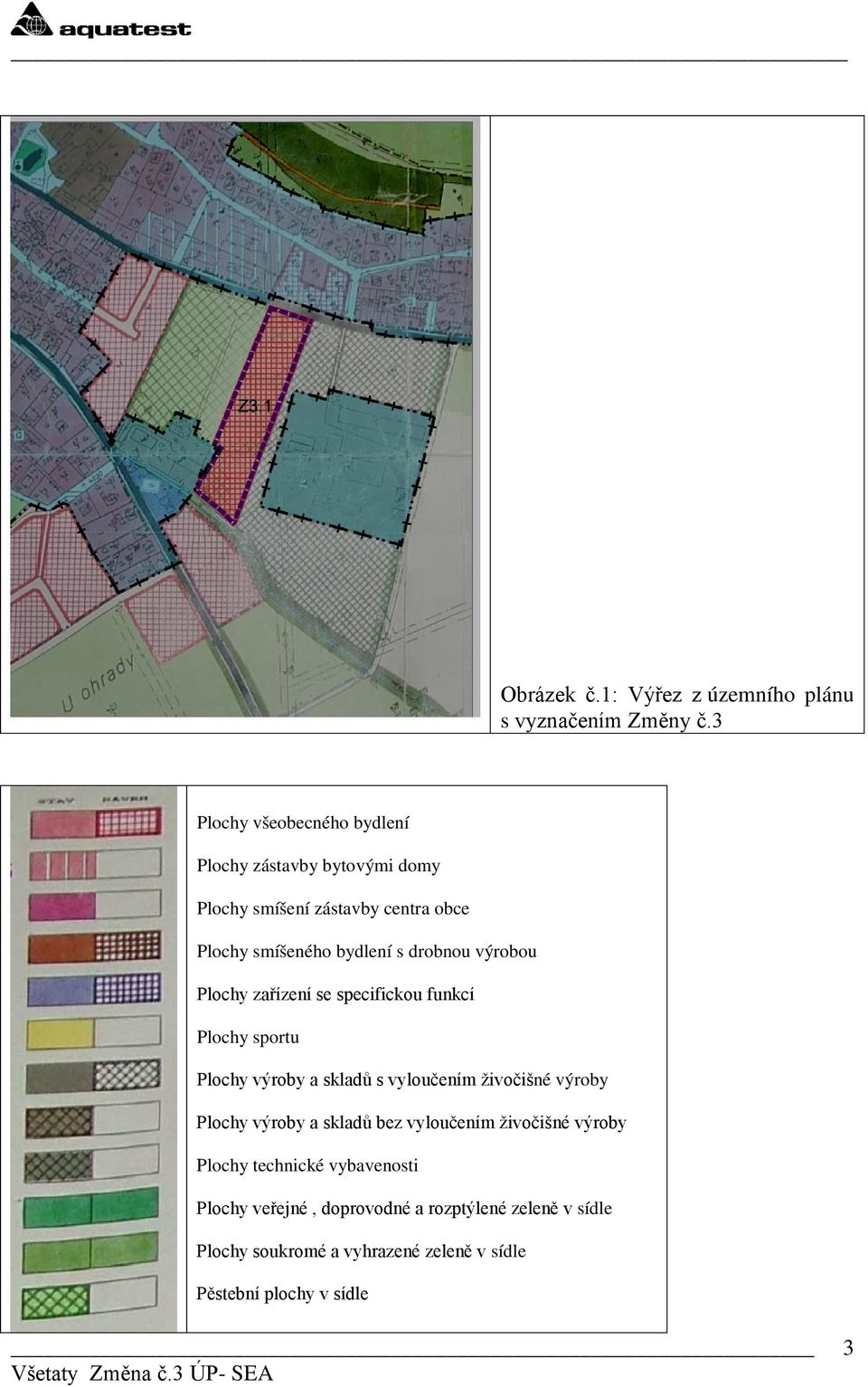 drbnu výrbu Plchy zařízení se specificku funkcí Plchy sprtu Plchy výrby a skladů s vylučením živčišné výrby Plchy