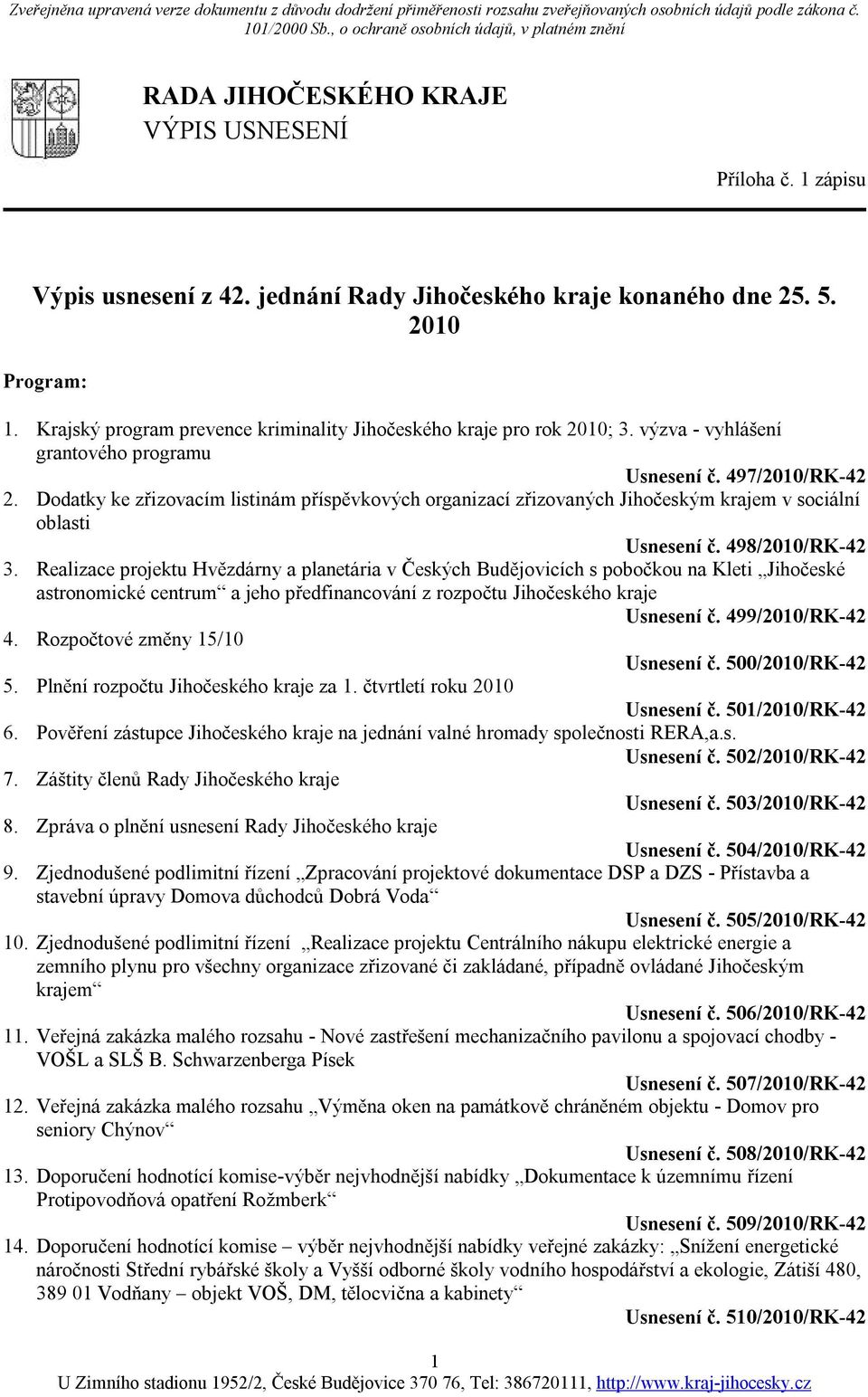 Krajský program prevence kriminality Jihočeského kraje pro rok 2010; 3. výzva - vyhlášení grantového programu Usnesení č. 497/2010/RK-42 2.