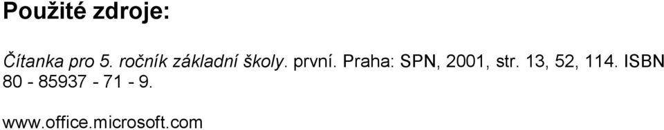 Praha: SPN, 2001, str. 13, 52, 114.