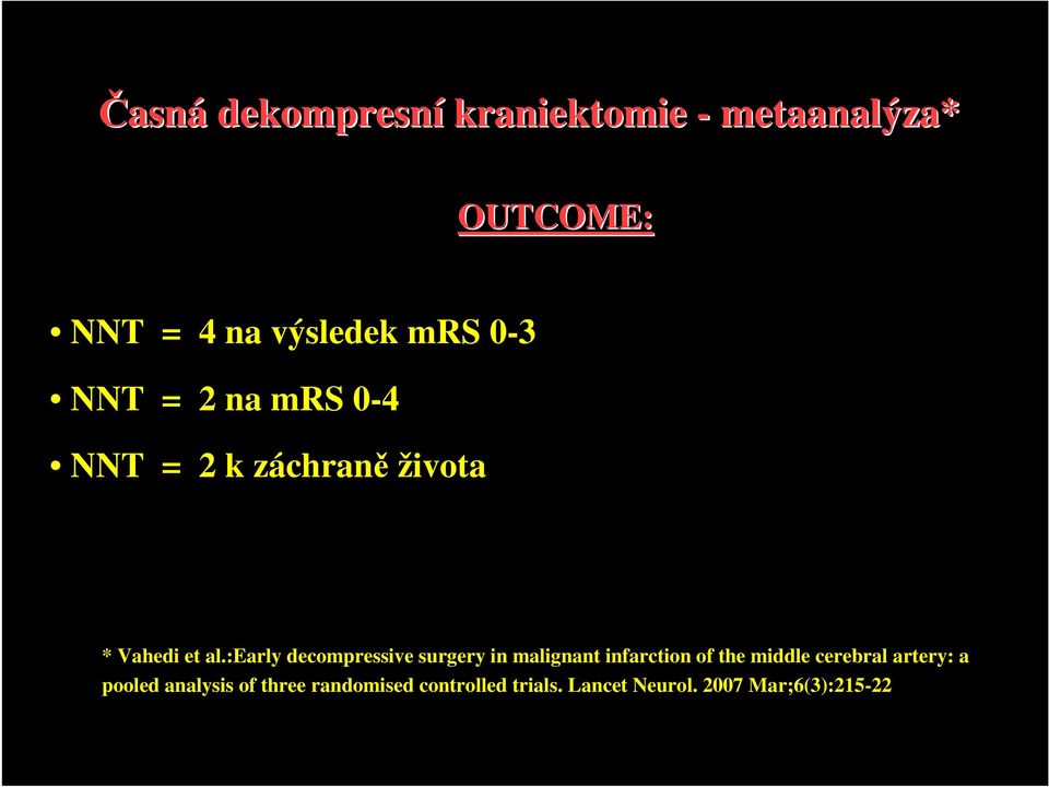 :early decompressive surgery in malignant infarction of the middle cerebral