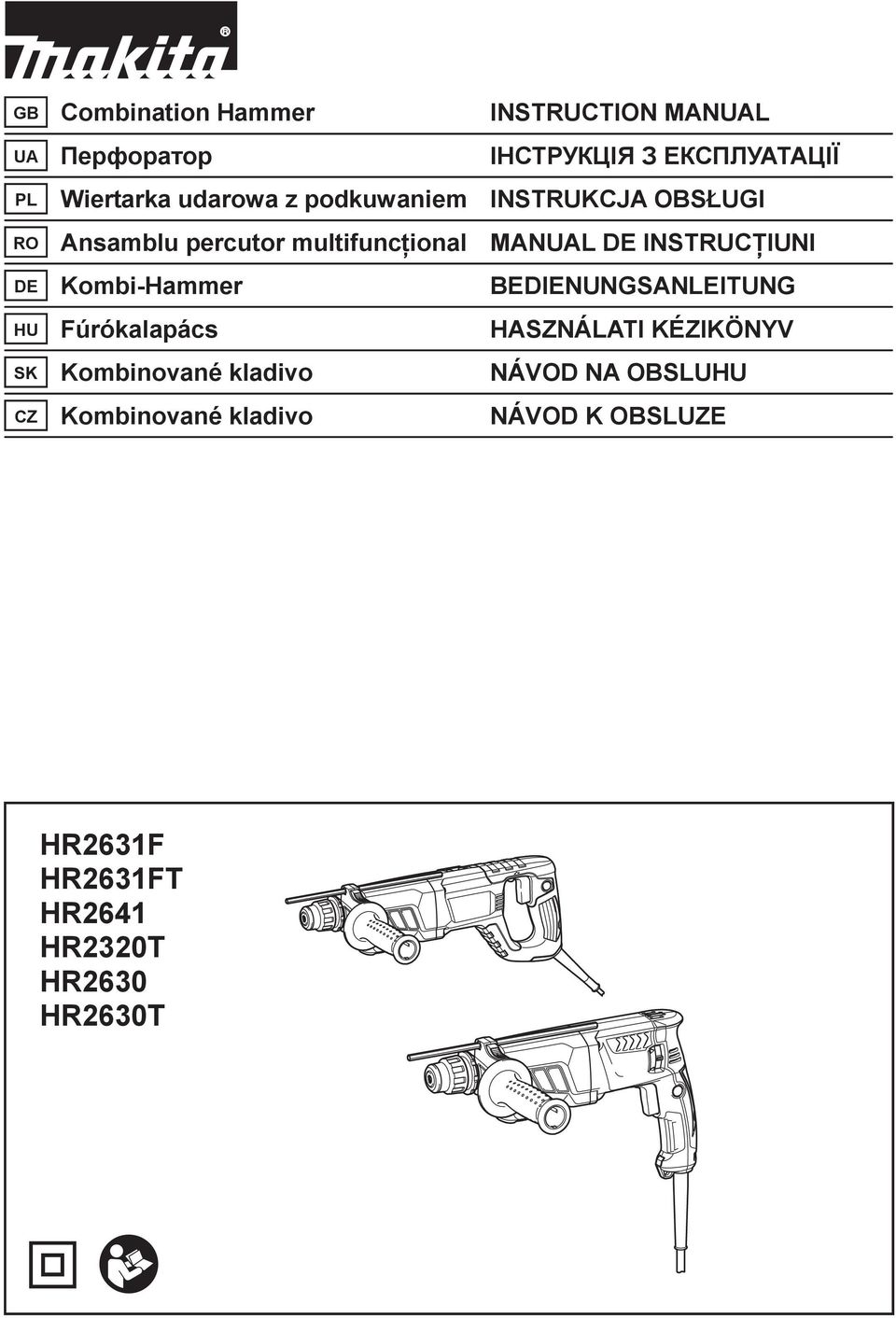 Kombi-Hammer BEDIENUNGSANLEITUNG HU Fúrókalapács HASZNÁLATI KÉZIKÖNYV SK Kombinované